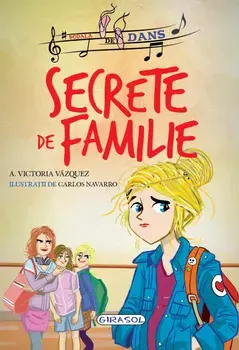 Secrete de familie. Volumul 2/Victoria Vazquez