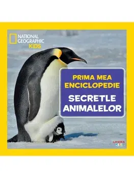 Secretele animalelor. Prima mea enciclopedie/***
