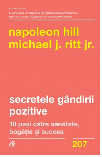 Secretele gandirii pozitive | Napoleon Hill, Michael J. Ritt Jr