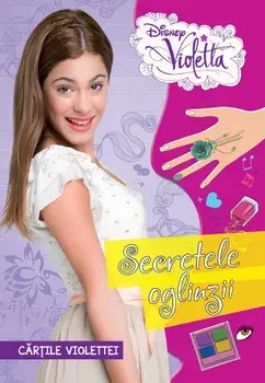 Secretele oglinzii. Cartile Violettei. Violetta/***