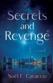 Secrets and Revenge. A Novel, Paperback/Noel Caraccio