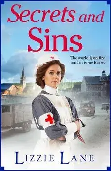 Secrets and Sins. A heartbreaking historical saga from bestseller Lizzie Lane, Hardback/Lizzie Lane