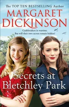 Secrets at Bletchley Park, Paperback/Margaret Dickinson