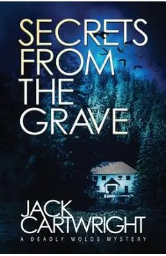 Secrets From The Grave - Jack Cartwright