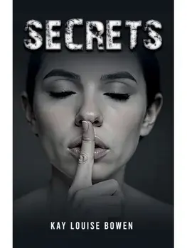 Secrets, Hardback/Kay Louise Bowen