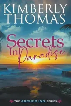 Secrets in Paradise, Paperback/Kimberly Thomas