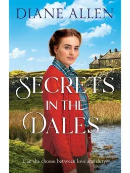 Secrets in the Dales, Hardback/Diane Allen