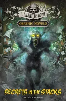 Secrets in the Stacks. A Graphic Novel, Paperback/Daniel Montgomery Cole Mauleon