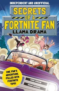 Secrets of a Fortnite Fan 3: Llama Drama, Paperback/Eddie Robson