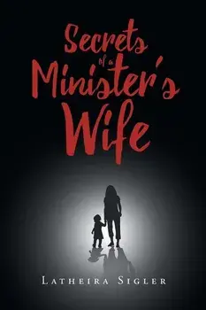 Secrets Of A Minister's Wife, Paperback/Latheira Sigler