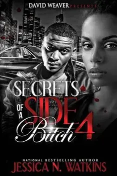 Secrets of a Side Bitch 4, Paperback/Jessica Watkins