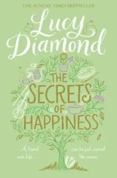 Secrets of Happiness, Paperback/Lucy Diamond
