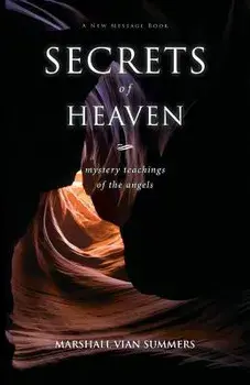 Secrets of Heaven, Paperback/Marshall Vian Summers