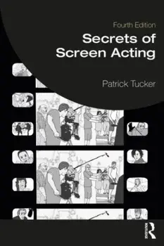 Secrets of Screen Acting. 4 ed, Paperback/***