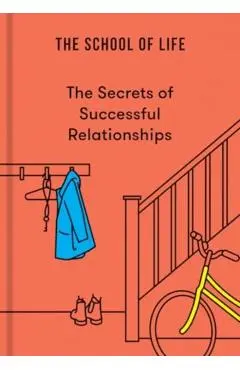 Secrets of Successful Relationships - The School Of Life