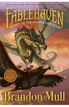 Secrets of the Dragon Sanctuary, 4 - Brandon Mull