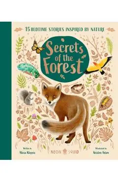 Secrets of the Forest: 15 Bedtime Stories Inspired by Nature - Alicia Klepeis