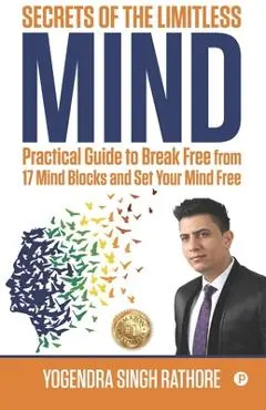 Secrets of the Limitless Mind - Yogendra Singh Rathore