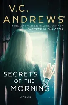 Secrets of the Morning, Paperback/V. C. Andrews
