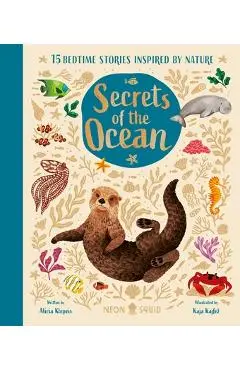 Secrets of the Ocean: 15 Bedtime Stories Inspired by Nature - Alicia Klepeis