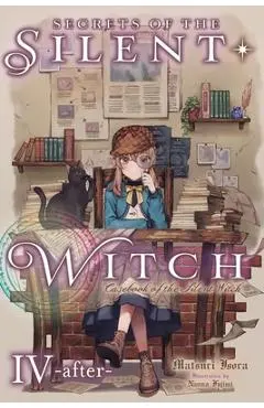 Secrets of the Silent Witch, Vol. 4.5 -After- - Matsuri Isora