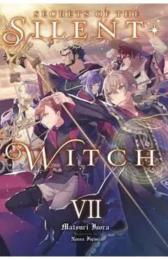 Secrets of the Silent Witch, Vol. 7 - Matsuri Isora