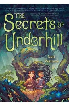 Secrets of Underhill - Kali Wallace