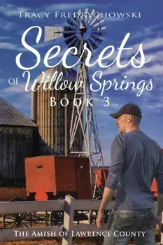 Secrets of Willow Springs - Book 3, Paperback/Tracy Fredrychowski
