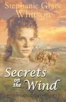 Secrets on the Wind, Paperback/Stepahnie Whitson