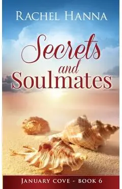 Secrets & Soulmates - Rachel Hanna