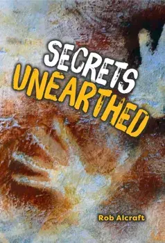 Secrets Unearthed. Fluency 6, Paperback/Rob Alcraft