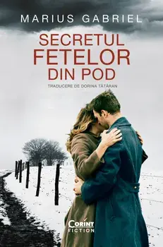 Secretul fetelor din pod/Marius Gabriel
