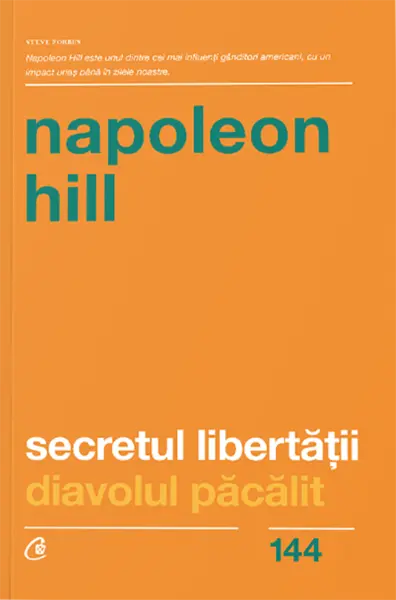 Secretul libertatii. Diavolul pacalit | Napoleon Hill