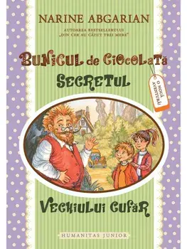 Secretul vechiului cufar. Seria Bunicul de ciocolata. Volumul 2/Narine Abgarian