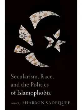 Secularism, Race, and the Politics of Islamophobia, Paperback/***