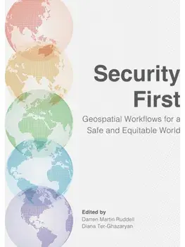 Security First. Geospatial Workflows for a Safe and Equitable World, Paperback/***