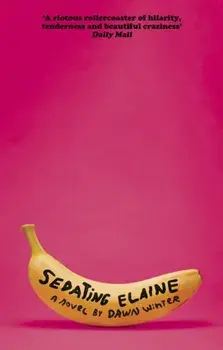 Sedating Elaine. 'a riotous rollercoaster of hilarity, tenderness and beautiful craziness', Paperback/***