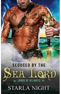 Seduced by the Sea Lord - Starla Night