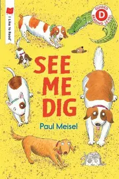 See Me Dig, Paperback/Paul Meisel