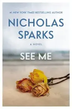 See Me, Hardcover/Nicholas Sparks