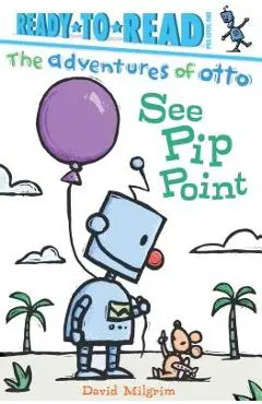 See Pip Point - David Milgrim