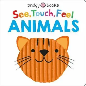 See Touch Feel Animals, Board book/Priddy Books