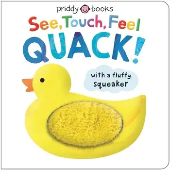 See, Touch, Feel Quack, Board book/Roger Priddy