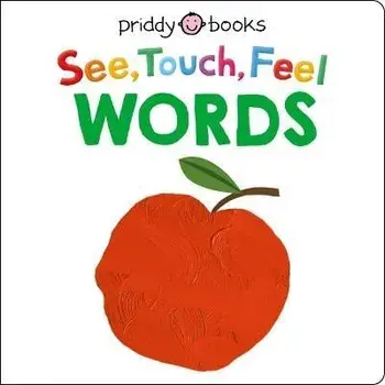See Touch Feel: Words, Board Books/Roger Priddy