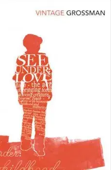 See Under Love, Paperback/David Grossman