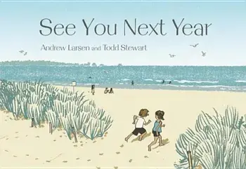 See You Next Year, Hardcover/Andrew Larsen