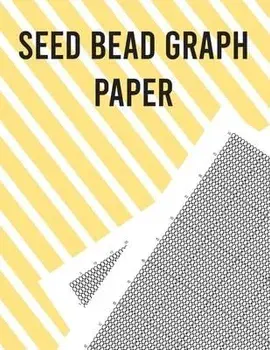 Seed Bead Graph Paper: : Beading Graph Paper for designing your own unique bead patterns, Paperback/Charles Nelson
