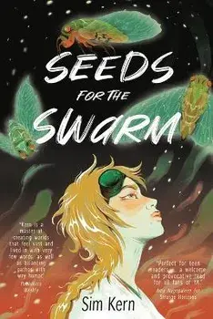 Seeds for the Swarm, Paperback/Sim Kern