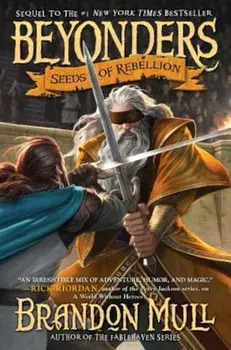 Seeds of Rebellion, Hardcover/Brandon Mull