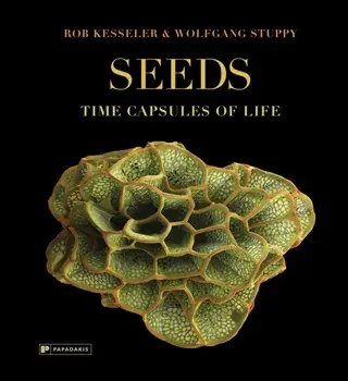 Seeds. Time Capsules of Life, Hardback/Wolfgang Stuppy